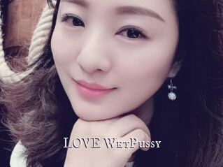 LOVE_WetPussy