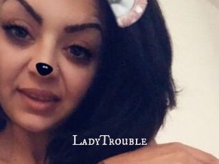 LadyTrouble