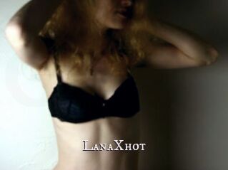 LanaXhot