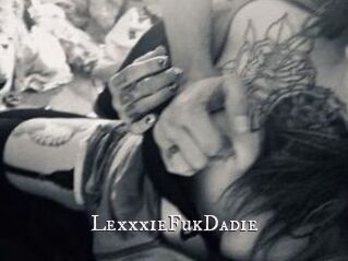 LexxxieFukDadie