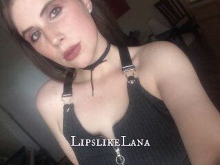 LipslikeLana