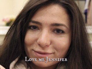 Love_me_Jennifer