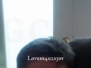 Lovrbb4u2njoy