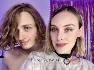 Lanaandwill