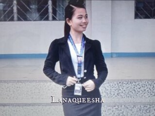 Lanaqueesha