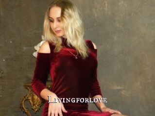 Livingforlove