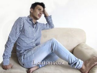 Louisbigcum