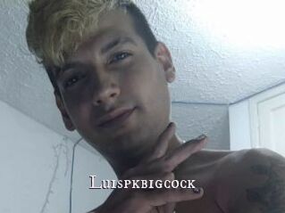 Luispkbigcock
