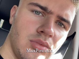 MaxPower21