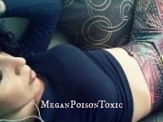 MeganPoisonToxic