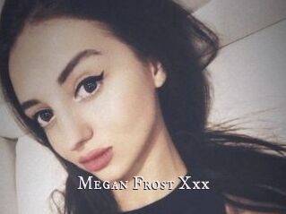 Megan_Frost_Xxx