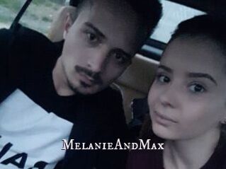 MelanieAndMax