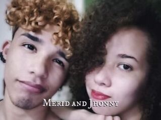 Merid_and_Jhonny