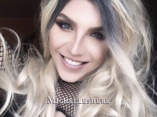 Michelleshere