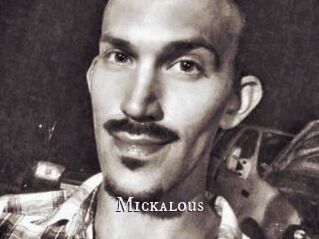 Mickalous