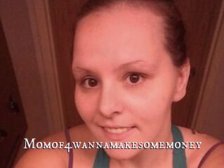 Momof4wannamakesomemoney