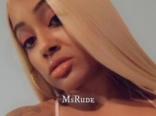 MsRude