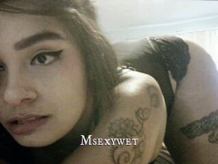 Msexywet