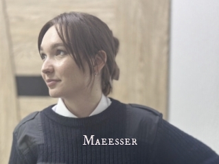 Maeesser