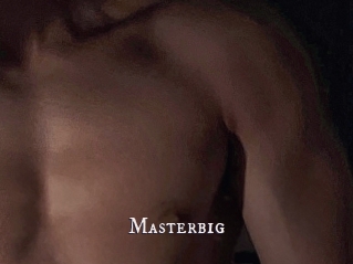 Masterbig