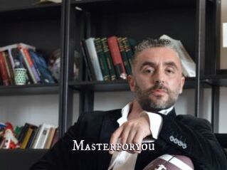 Masterforyou