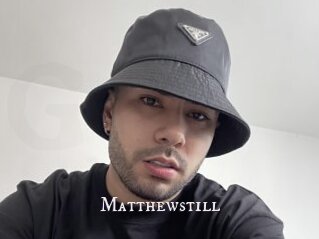 Matthewstill