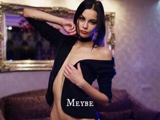Meybe