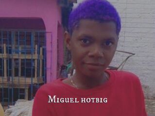Miguel_hotbig