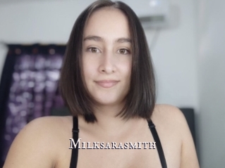 Milksarasmith