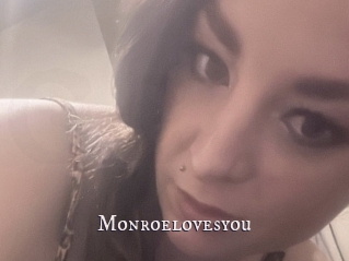 Monroelovesyou