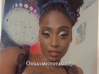 Orgasmicvoyage69