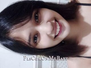 PlsCumOnMeBaby