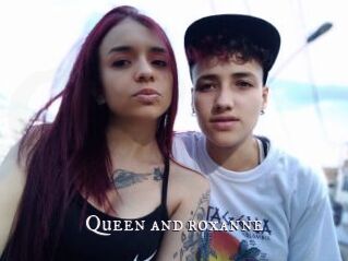 Queen_and_roxanne