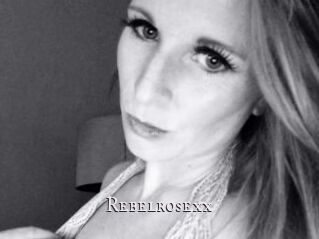 Rebelrosexx