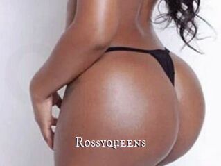 Rossyqueens