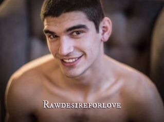 Rawdesireforlove