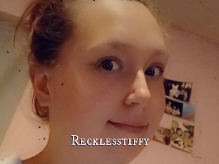 Recklesstiffy