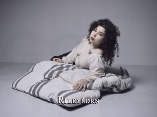 Rileyborn