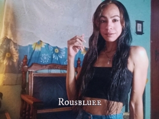 Rousbluee