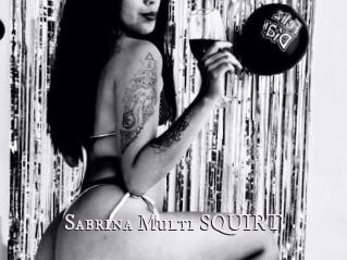Sabrina_Multi_SQUIRT
