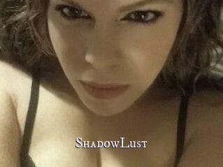 ShadowLust