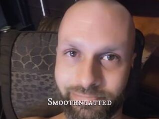 Smoothntatted