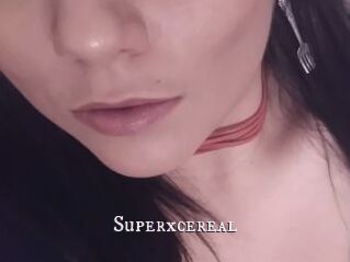 Superxcereal