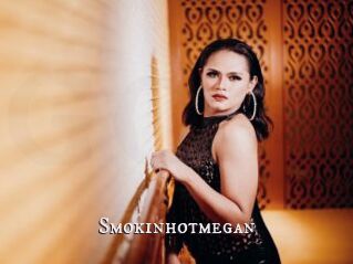 Smokinhotmegan