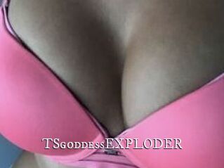 TSgoddessEXPLODER