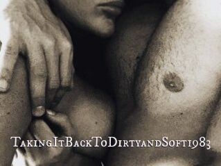 TakingItBackToDirtyandSoft1983