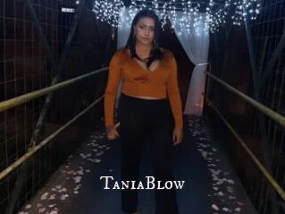 TaniaBlow