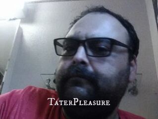 TaterPleasure