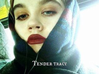 Tender_tracy