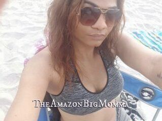 TheAmazonBigMomma